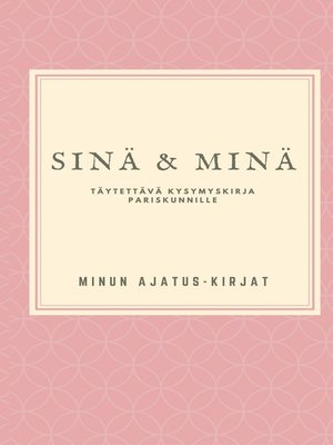 cover image of Sinä ja Minä
